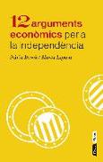 12 arguments econòmics per a la independència de Catalunya