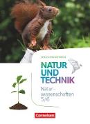 Natur und Technik - Naturwissenschaften: Neubearbeitung, Berlin/Brandenburg, 5./6. Schuljahr: Naturwissenschaften, Schülerbuch