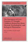 The Emergence of Core Domains of Thought: New Directions for Child and Adolescent Development, Number 75