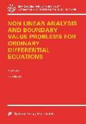 Non Linear Analysis and Boundary Value Problems for Ordinary Differential Equations