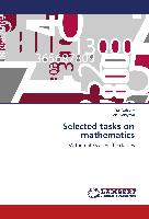 Selected tasks on mathematics