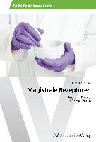 Magistrale Rezepturen