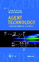 Agent Technology: Foundations, Applications, and Markets