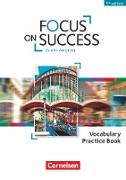 Focus on Success - 5th Edition, Zu allen Ausgaben, B1/B2, Vocabulary Practice Book