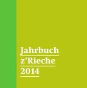 Jahrbuch z’Rieche 2014