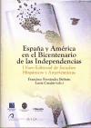 España y América en el bicentenario de las independencias : I Foro Editorial de Estudios Hispánicos y Americanistas, celebrado del 21 al 23 de abril de 2010 en Castellón