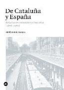 De Cataluña y España : relaciones culturales y literarias. 1868-1960