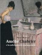 Amélie Chabrier o la embriaguez de una impostura