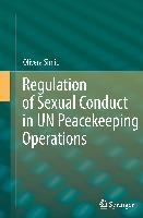 Regulation of Sexual Conduct in UN Peacekeeping Operations