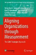 Aligning Organizations Through Measurement