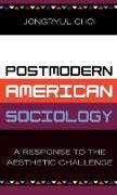 Postmodern American Sociology