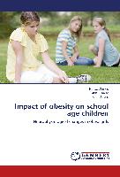 Impact of obesity on school age children