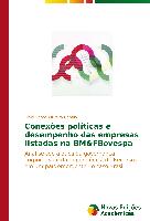 Conexões políticas e desempenho das empresas listadas na BM&FBovespa