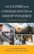 The Causes and Consequences of Group Violence