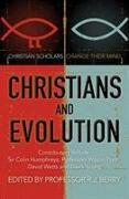 Christians and Evolution: Christian Scholars Change Their Mind