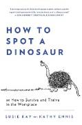 How to Spot a Dinosaur