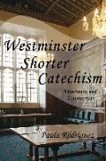 Westminster Shorter Catechism Bible Study and Commentary