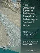 From Depositional Systems to Sedimentary Successions on the Norwegian Continental Margin