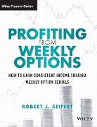 Profiting from Weekly Options