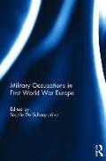 Military Occupations in First World War Europe