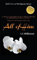 All of Him: Rapture Book Two