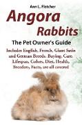 Angora Rabbits A Pet Owner's Guide