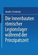 Die Innenbauten römischer Legionslager während der Prinzipatszeit