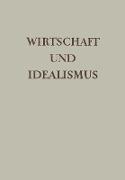 Wirtschaft und Idealismus