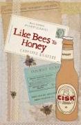 Like Bees to Honey