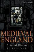 Medieval England: A Social History 1250-1550