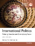 International Politics: Enduring Concepts and Contemporary Issues, Global Edition