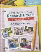 Doing Your Early Years Research Project: A Step-By-Step Guide