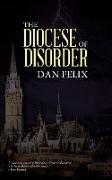 The Diocese of Disorder