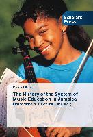 The History of the System of Music Education in Jamaica