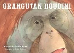 Orangutan Houdini