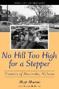 No Hill Too High for a Stepper: Memories of Montevallo, Alabama