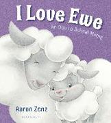 I Love Ewe: An Ode to Animal Moms