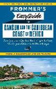 Frommer's Easyguide to Cancun and the Caribbean Coast of Mexico