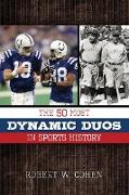 The 50 Most Dynamic Duos in Sports History
