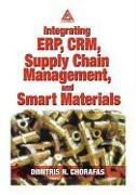 Integrating ERP, CRM, Supply Chain Management, and Smart Materials