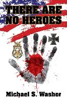 There Are No Heroes