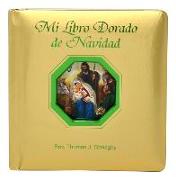 Mi Libro Dorado de Navidad = My Golden Book of Christmas