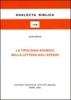 La Tipologia Adamica Nella Lettera Agli Efesini