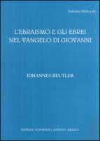 Ebraismo E Gli Ebrei Nel Vangelo Di Giovanni