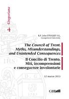 Council of Trent Myths Misunderstandings and Unintended Consequences: Il Concilio Di Trento Miti Incomprensioni E Conseguenze Involontarie