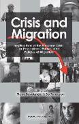 Crisis and Migration: Implications of the Eurozone Crisis for Perceptions, Politics, and Policies of Migration