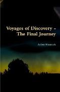 Voyages of Discovery - The Final Journey