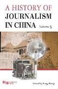 A History of Journalism in China