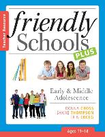 Friendly Schools Plus Teacher Resource [1114 Yrs]: Early & Middle Adolescence (1114 Years)