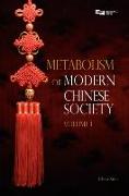 Metabolism of Modern Chinese Society, Volume 1